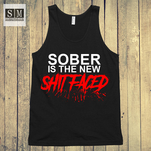 Sober Is The New Shit Faced- Sobermode