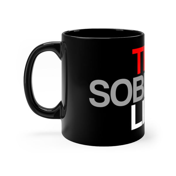 Sober life Black mug 11oz