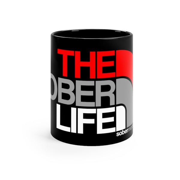Sober life Black mug 11oz