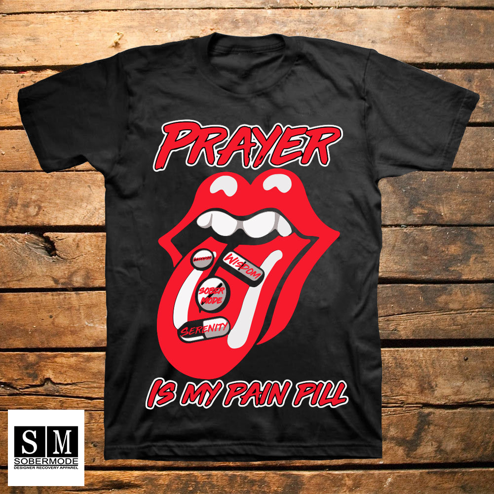 Prayer is my pain pill- Sobermode